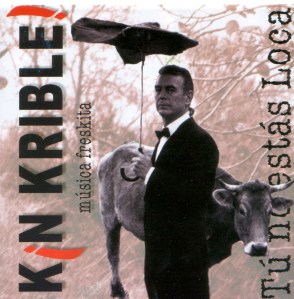 Portada del album "Tu no estás Loca" de Kin Krible